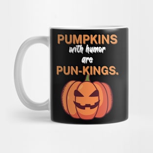 Pumpkins with humor are pun-kings Mug